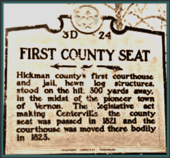 In the midst of the pioneer town of Vernon. The legislative act making Centerville the count seat was passed in 1821, and the courthouse was moved there bodily in 1823.