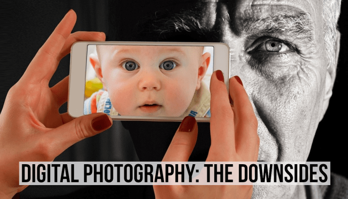 As well as many advantages, digital cameras have brought disadvantages too. Read on for the 14 downsides of digital photography....