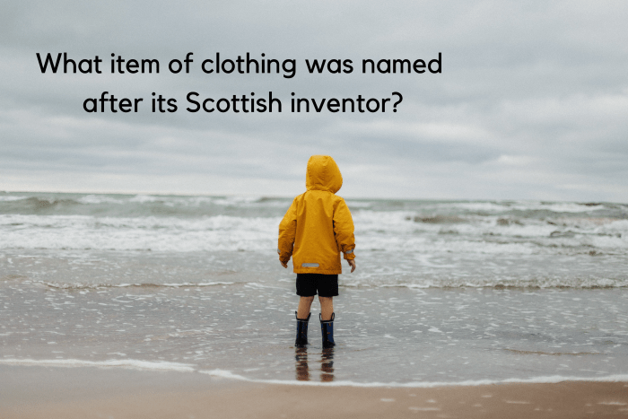 Charles Macintosh of Glasgow invented the waterproof fabric that became the basis of the Mackintosh raincoat (the "k" was inserted later).