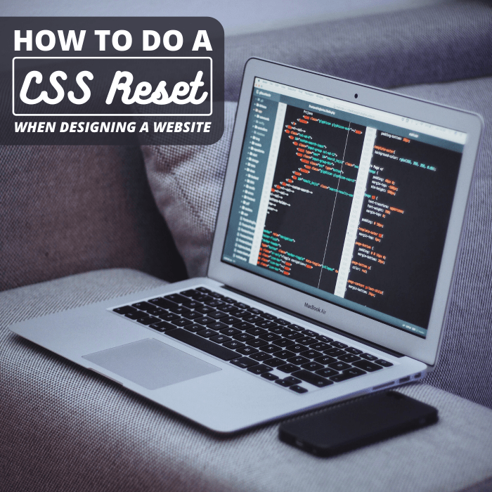 How to Do the Best CSS Reset When Designing a Website Owlcation