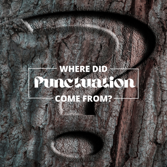 Writing hasn't always included punctuation. In fact, for a while, most writing didn't even include spaces.