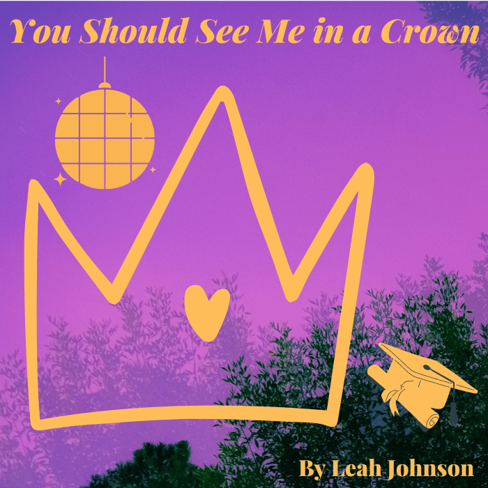 "You Should See Me in a Crown" by Leah Johnson tells the story of a young woman with a big dream and a little problem.