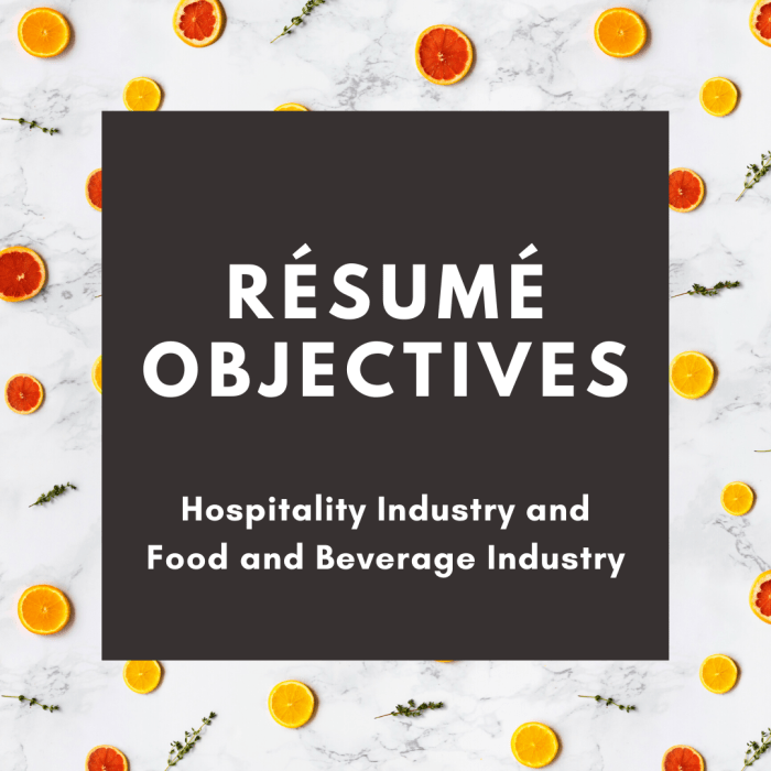 Learn how to write a résumé objective for employment in the hospitality or food and beverage industries.