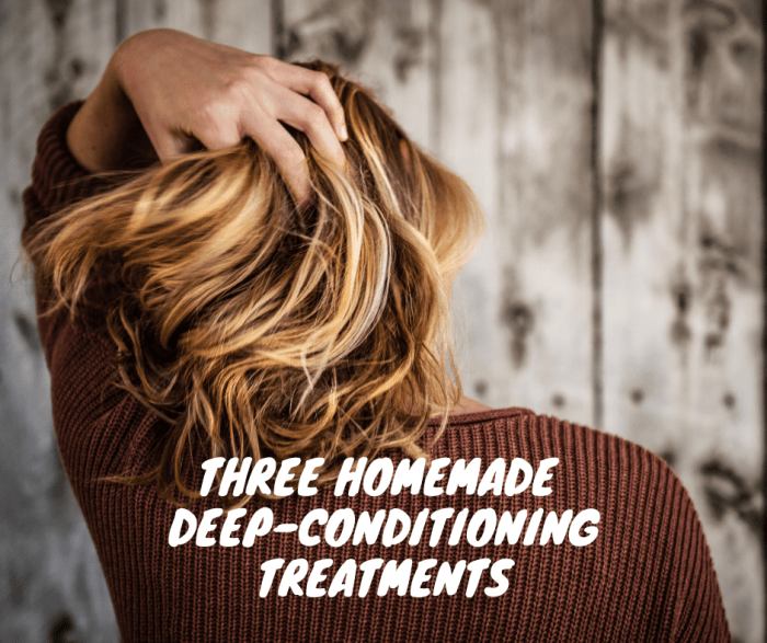 DIY Deep Conditioners for Hair: The Top Three Homemade Treatments