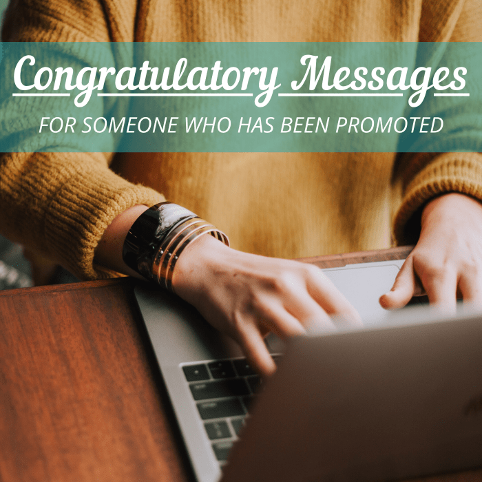 Use the ideas in this article to craft a thoughtful, funny, or sincere message of congratulations for someone who has received a promotion.