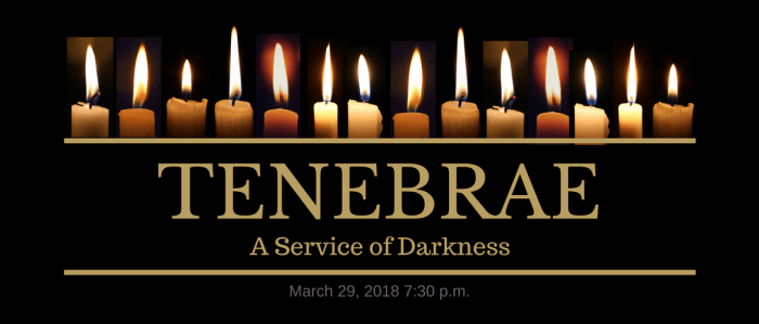 Liturgical - Tenebrae The candles are extinguished one by one during the course of the service.