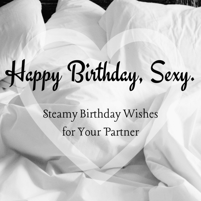 Naughty, Hot, and Sexy "Happy Birthday" Wishes for Your Girlfriend or