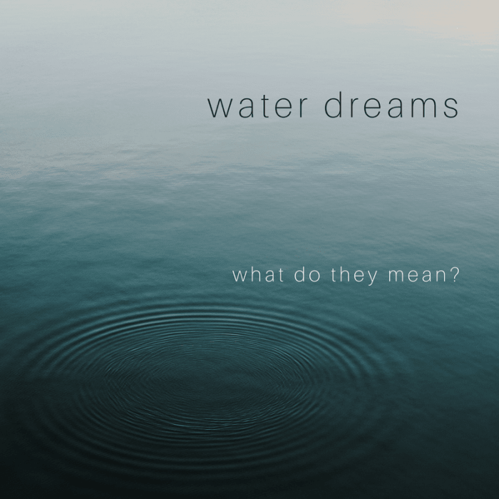 dreaming-of-water-what-does-it-really-mean-exemplore