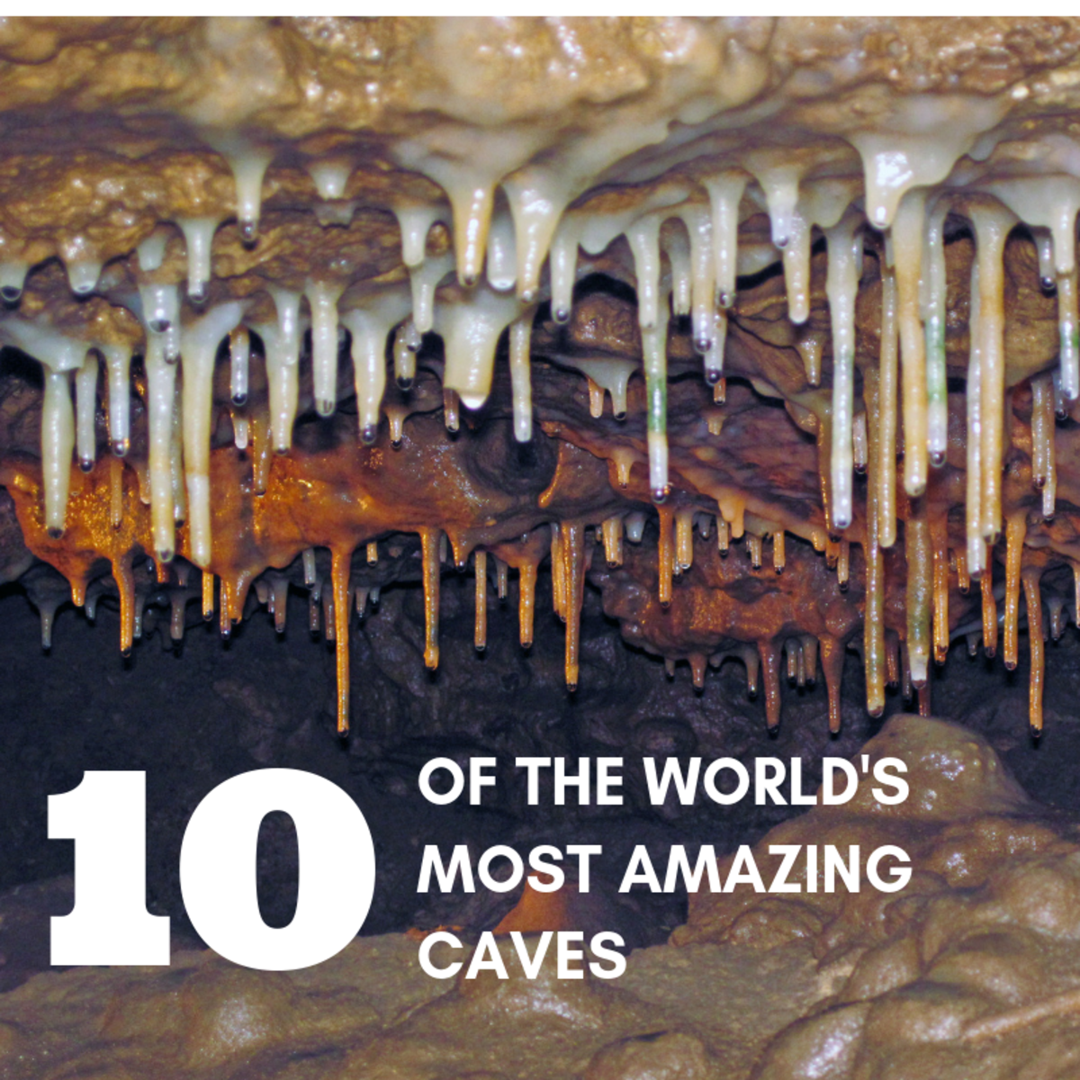 These 10 caves are among the world's most spectacular subterranean destinations.