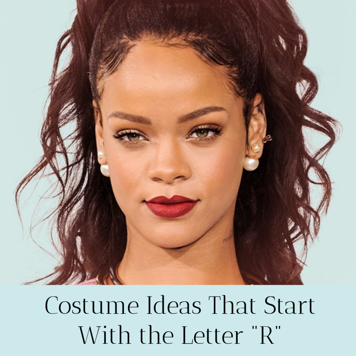 Check out this guide to ideas for costumes that begin with the letter "R." Luckily, there's no shortage of Rihanna looks to emulate!