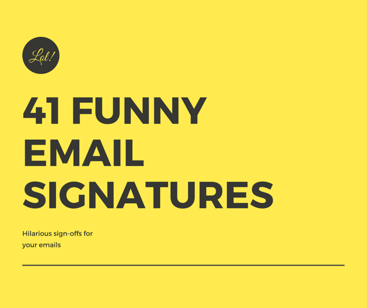 Mail fora. Funny email. Funny Signature. Email fun. Signature at the end of the email.