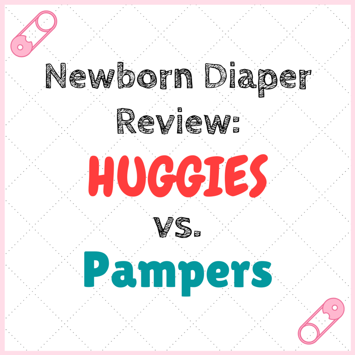 Huggies Little Snugglers vs. Pampers Swaddlers (Newborn) - WeHaveKids
