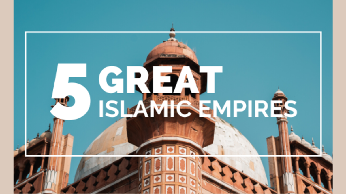 This article will take a look at five of the greatest and most powerful Islamic empires in world history.