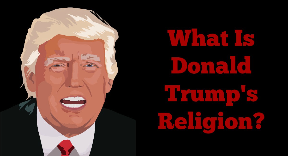 What Is Donald Trump's Religion?