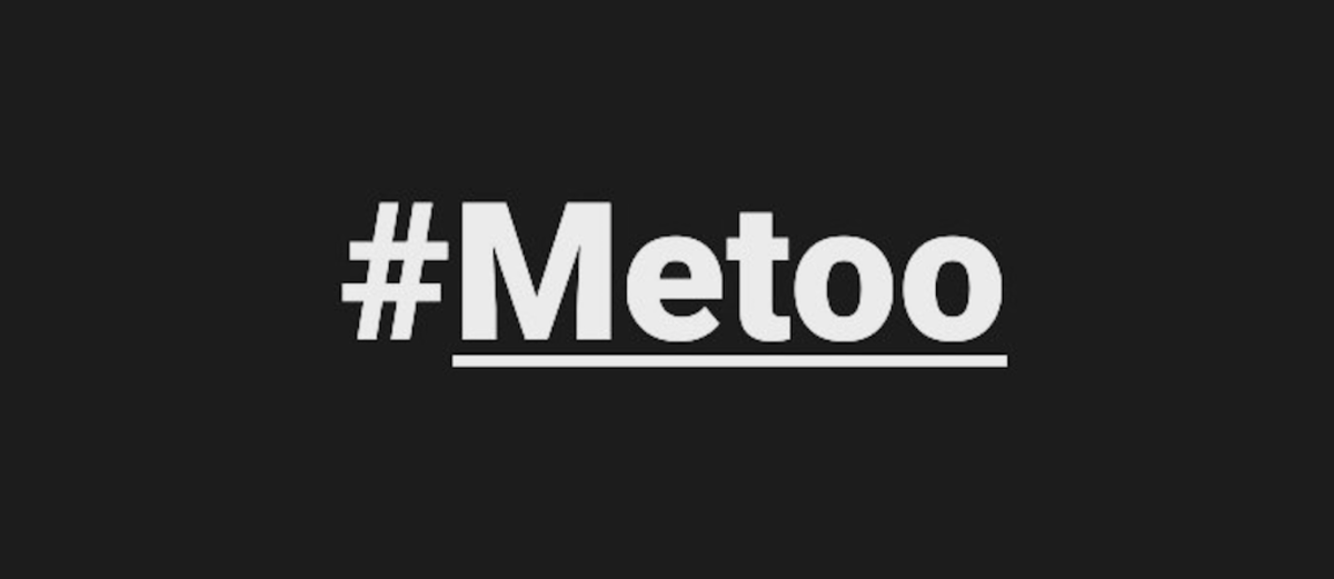 #MeToo: Exposing the scourge of sexual harassment, abuse and assault.