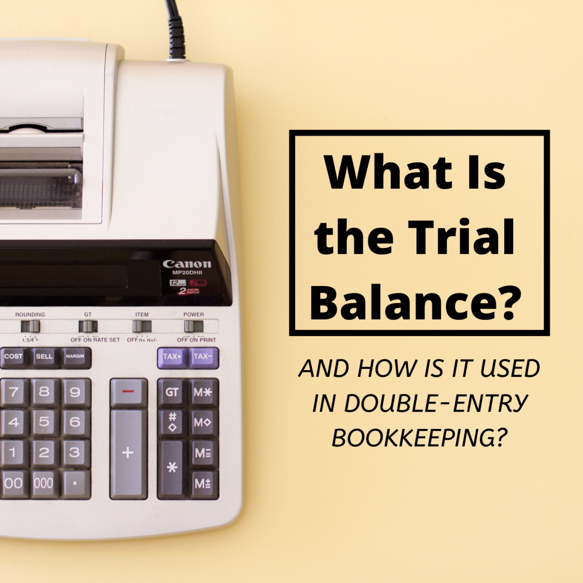 Understanding The Trial Balance What s A Credit And What s A Debit 