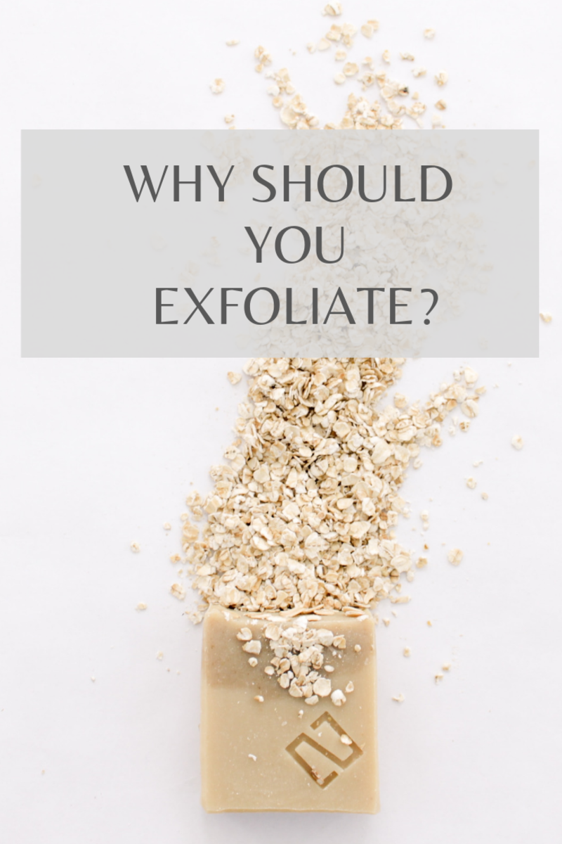 Reasons to exfoliate on a regular basis.