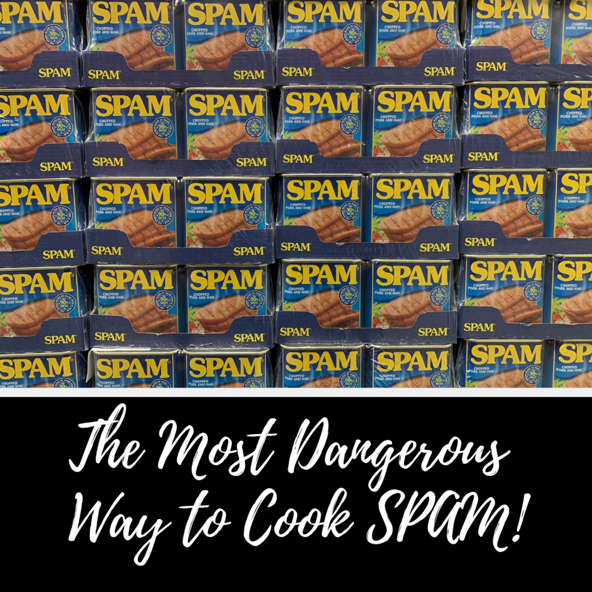 The Most Dangerous Way to Cook SPAM