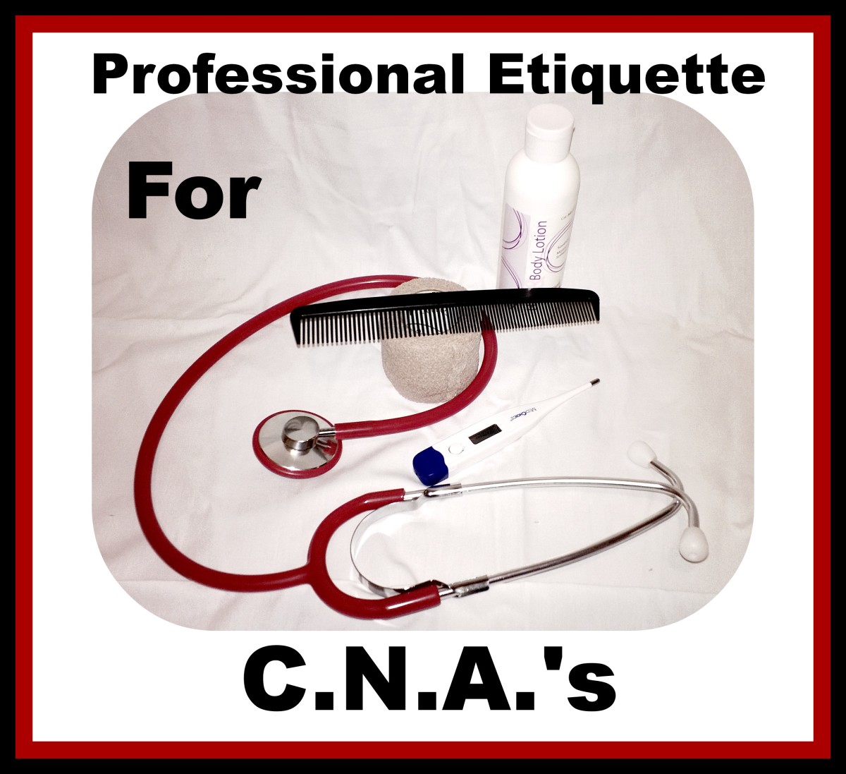 Professional Etiquette for the Certified Nurse's Aide