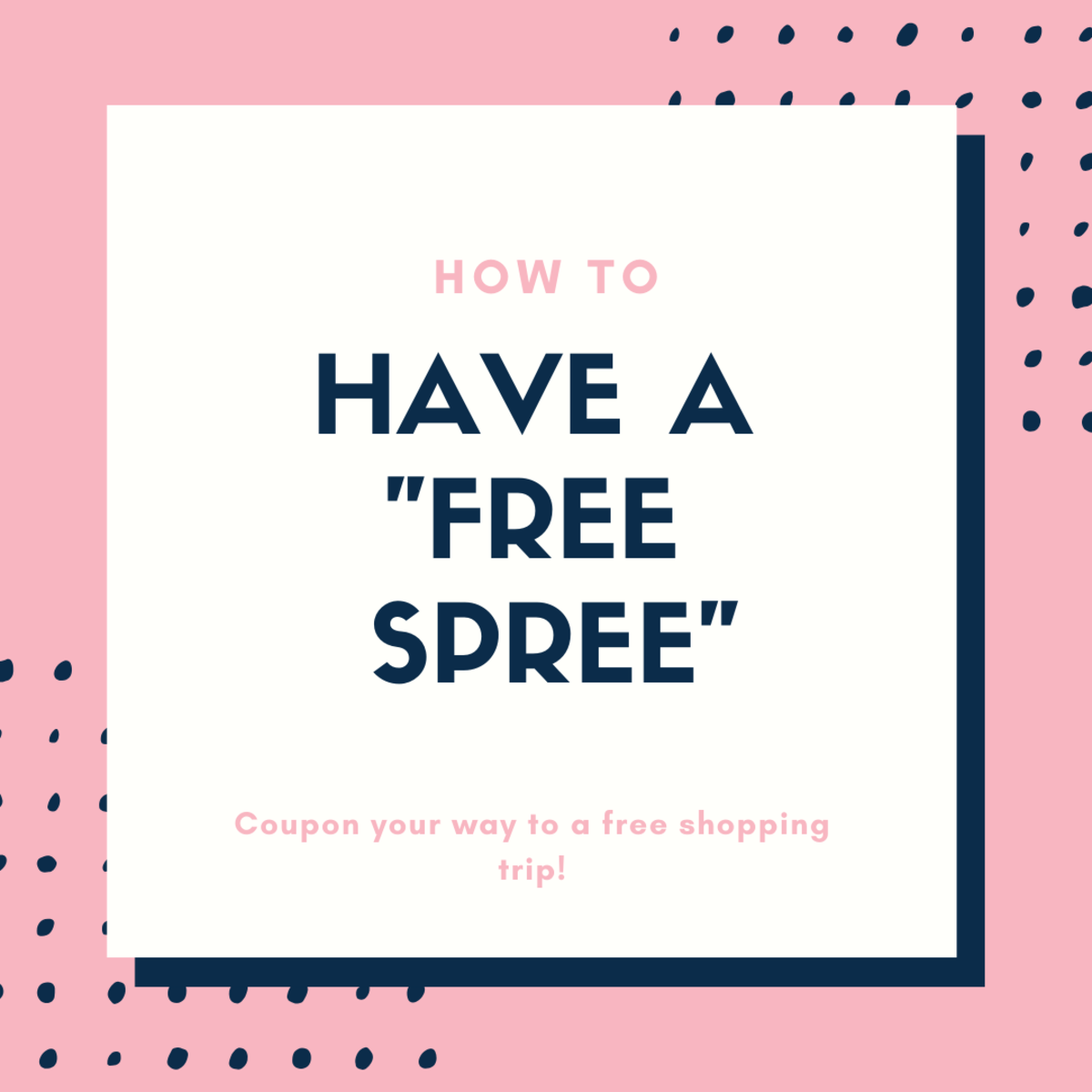 Learn how to coupon your way to a free shopping trip! 