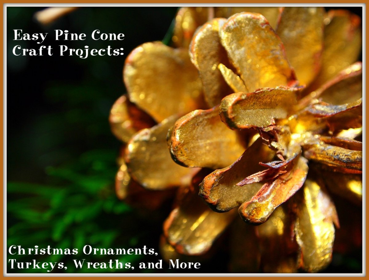 Easy Pine Cone Craft Projects: Christmas Ornaments, Turkeys, Wreaths, and More