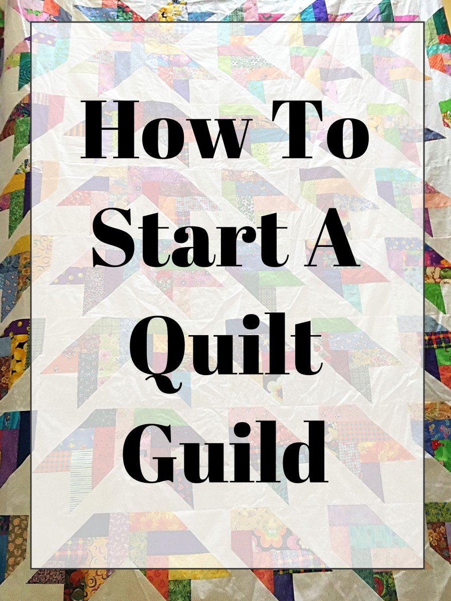  How To Start A Quilt Guild FeltMagnet