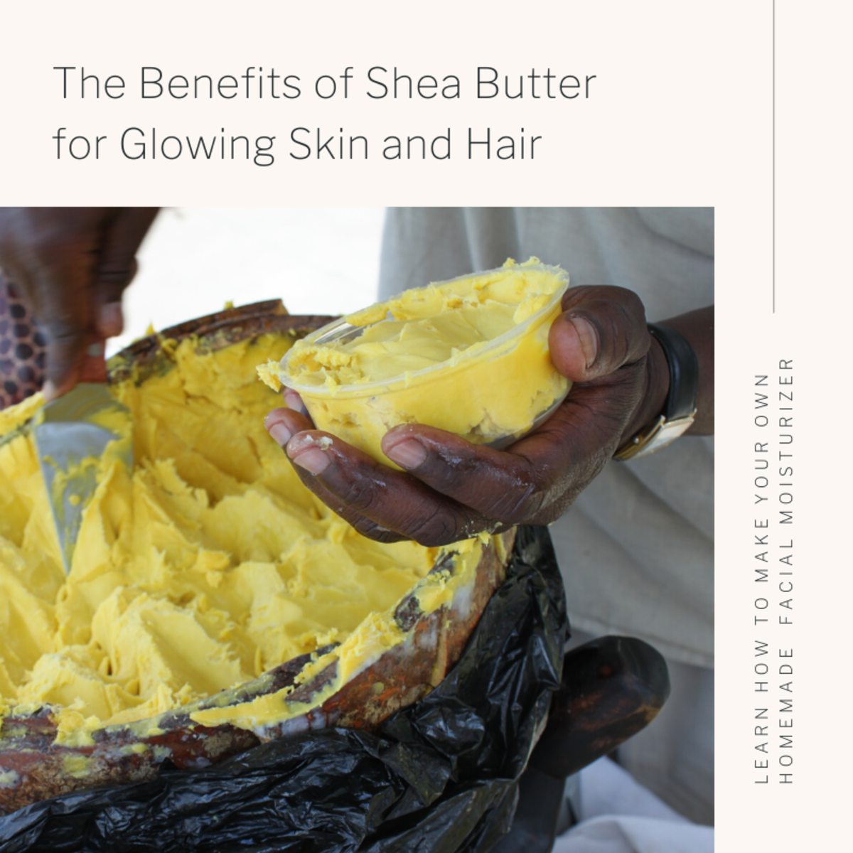 This article will break down shea butter's many benefits for your skin and hair and will also provide a recipe for a homemade shea butter facial moisturizer.