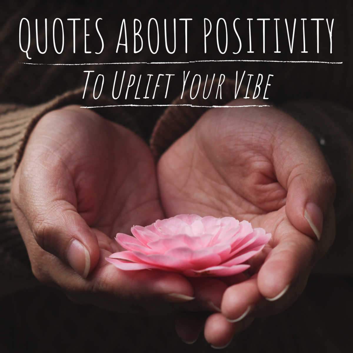 Quotations and Sayings About Good Vibes and Positivity - Holidappy