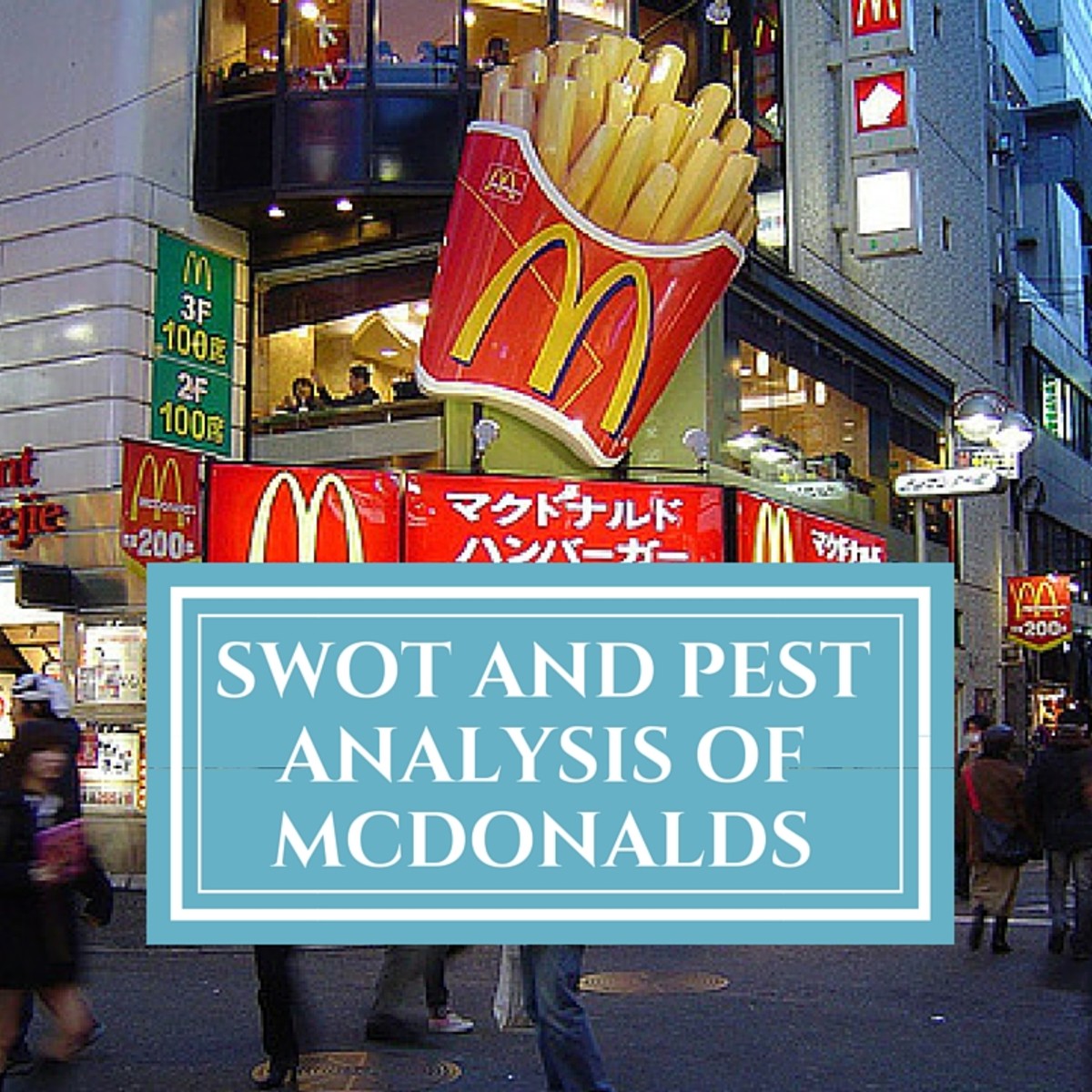SWOT and PEST analysis of McDonald's