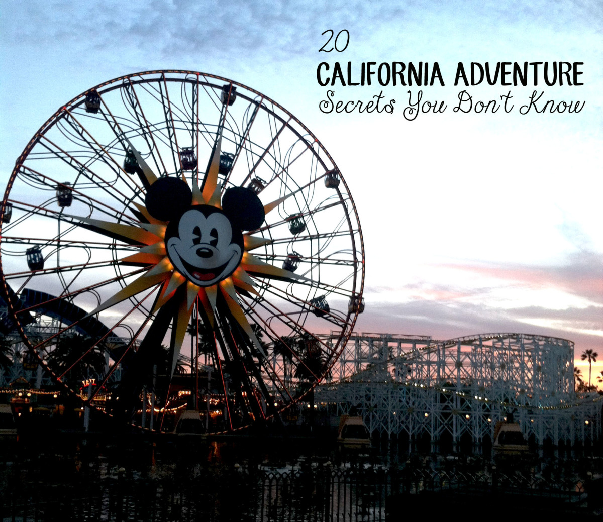 20 California Adventure Secrets You Don't Know - Wanderwisdom