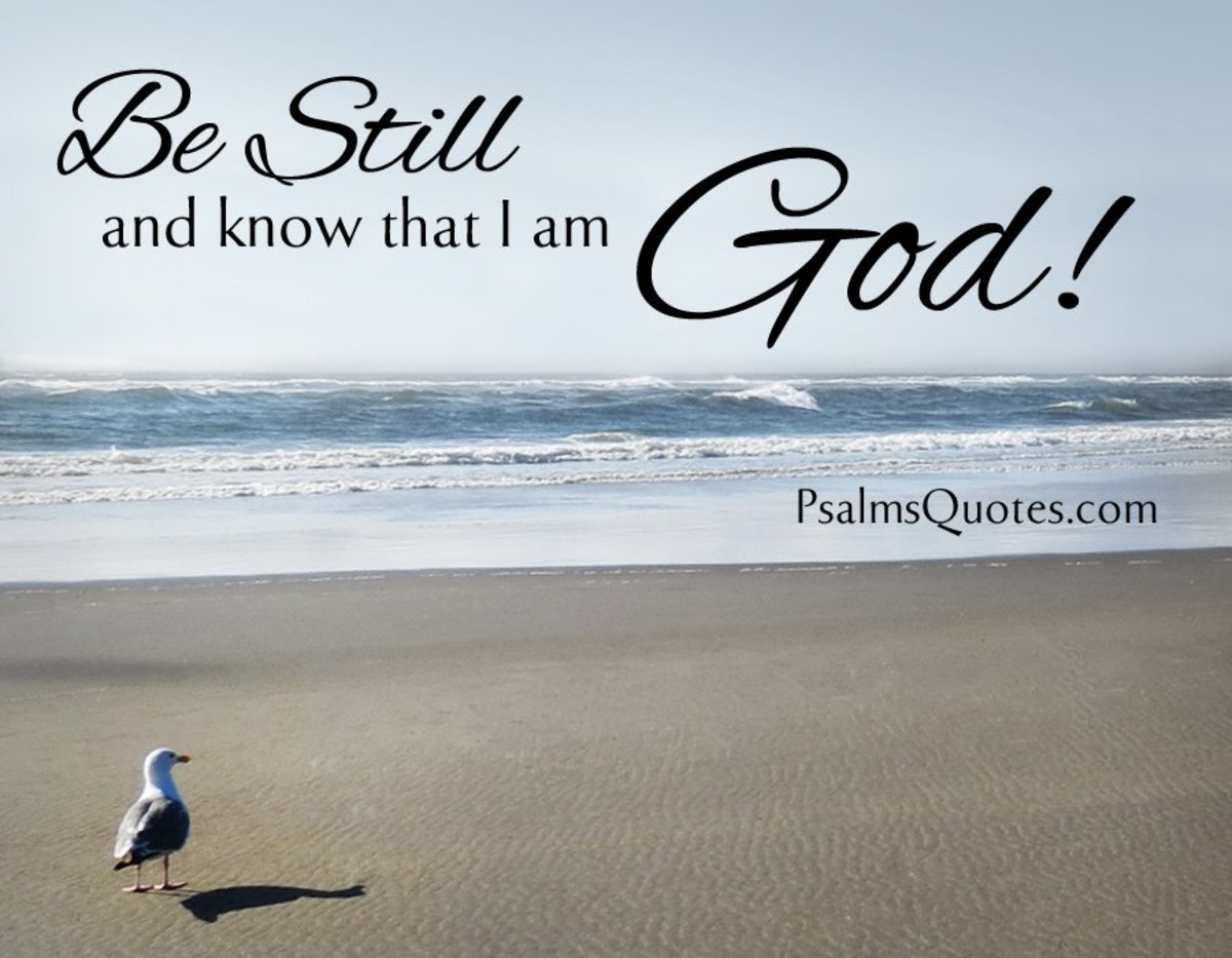 Be still, and know that I am God.