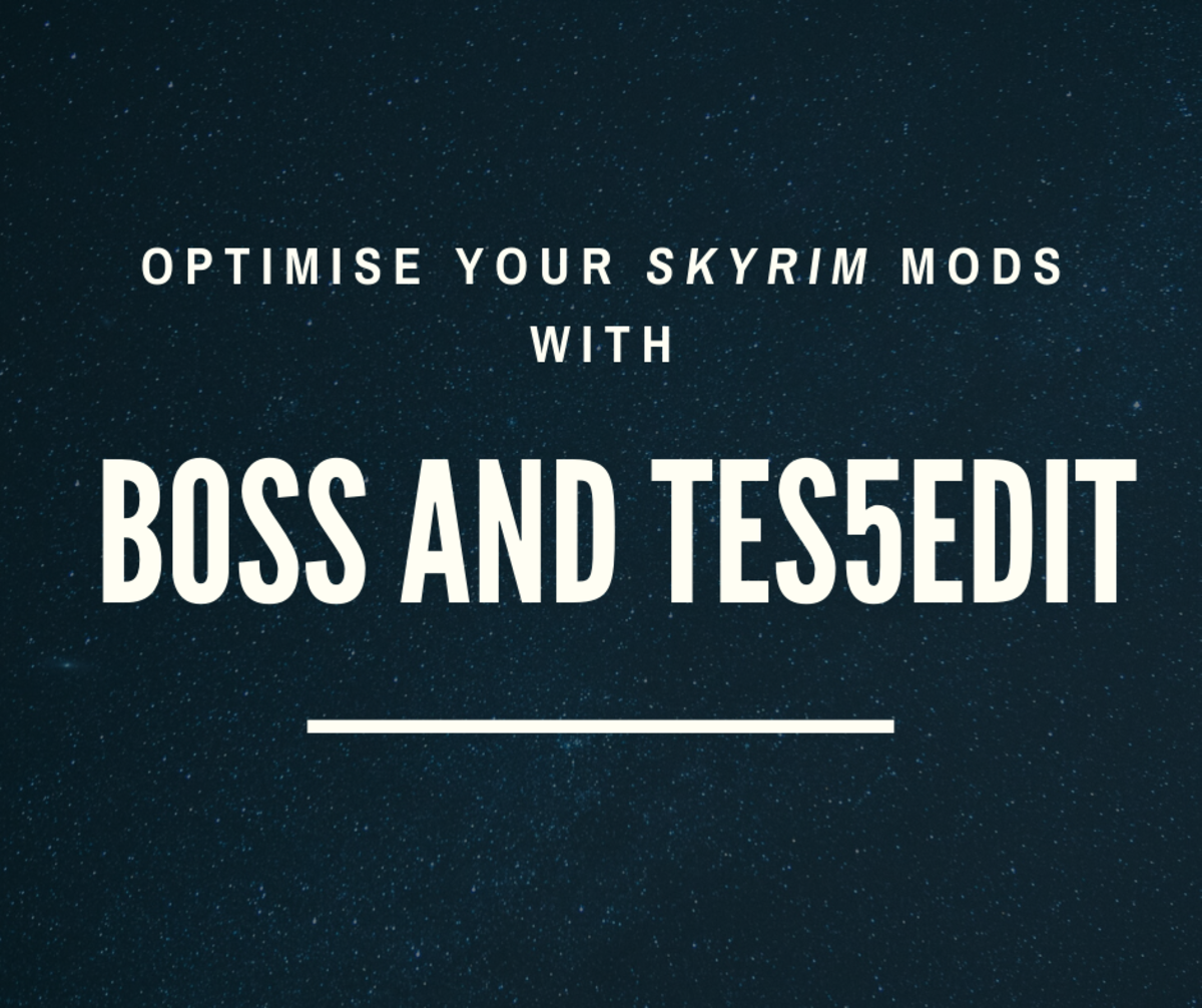 How to Use BOSS and TES5Edit to Optimise Your 