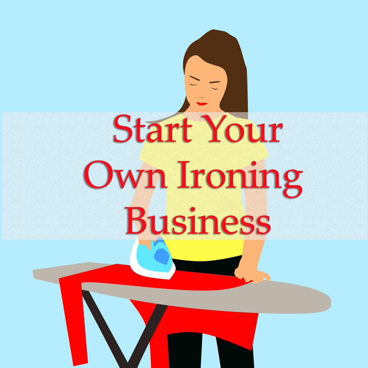 Start your own ironing business