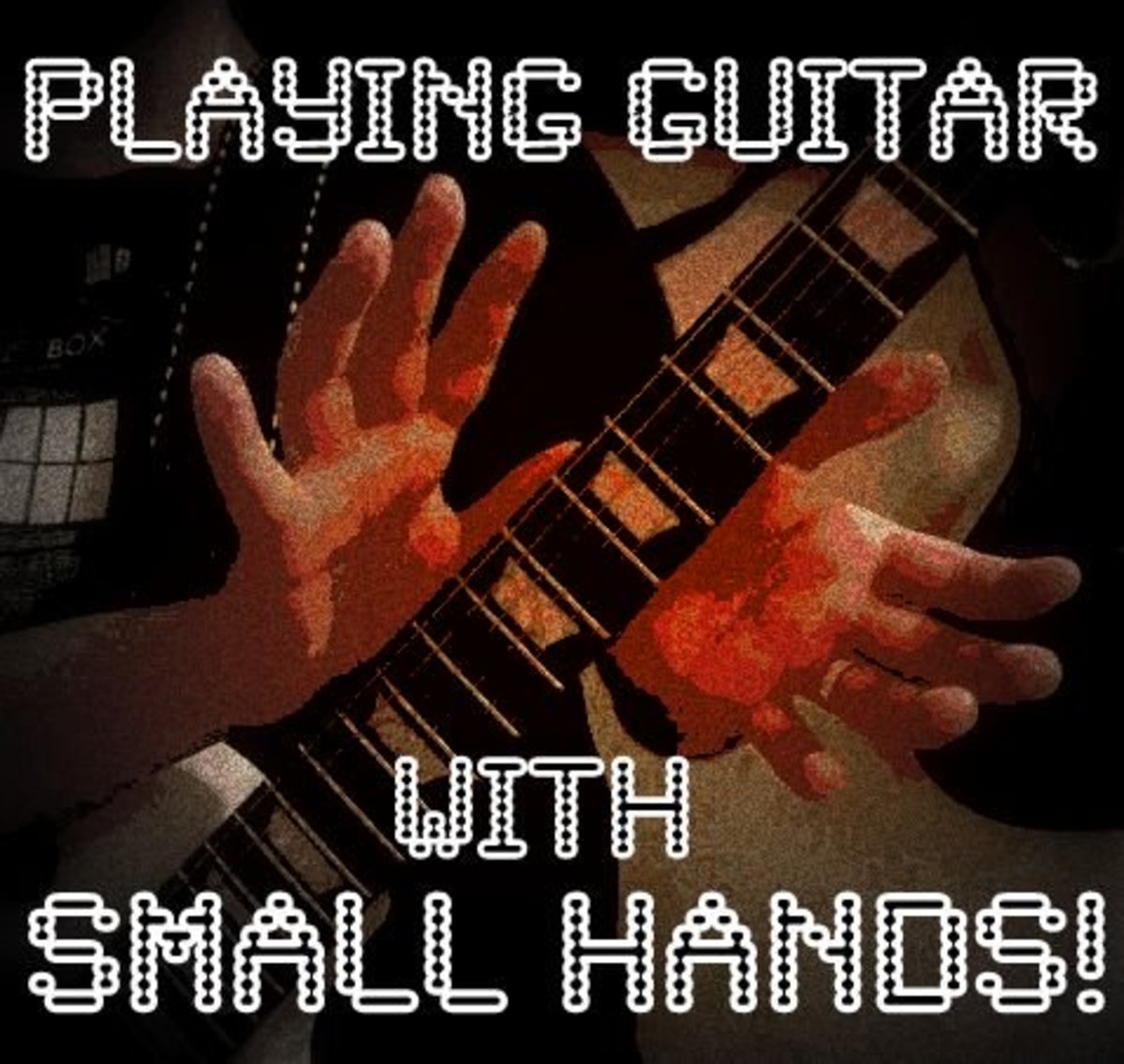 Eight Great Tips for Playing Guitar With Small Hands Spinditty Music