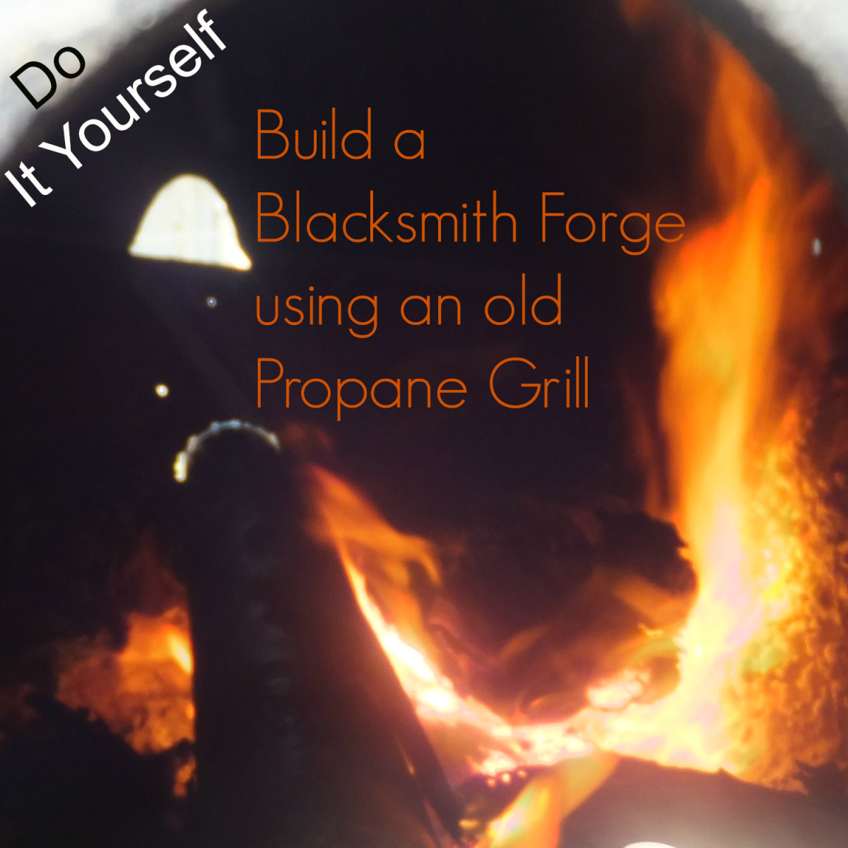 How to Make a Coal Blacksmith Forge From an Old Propane Grill