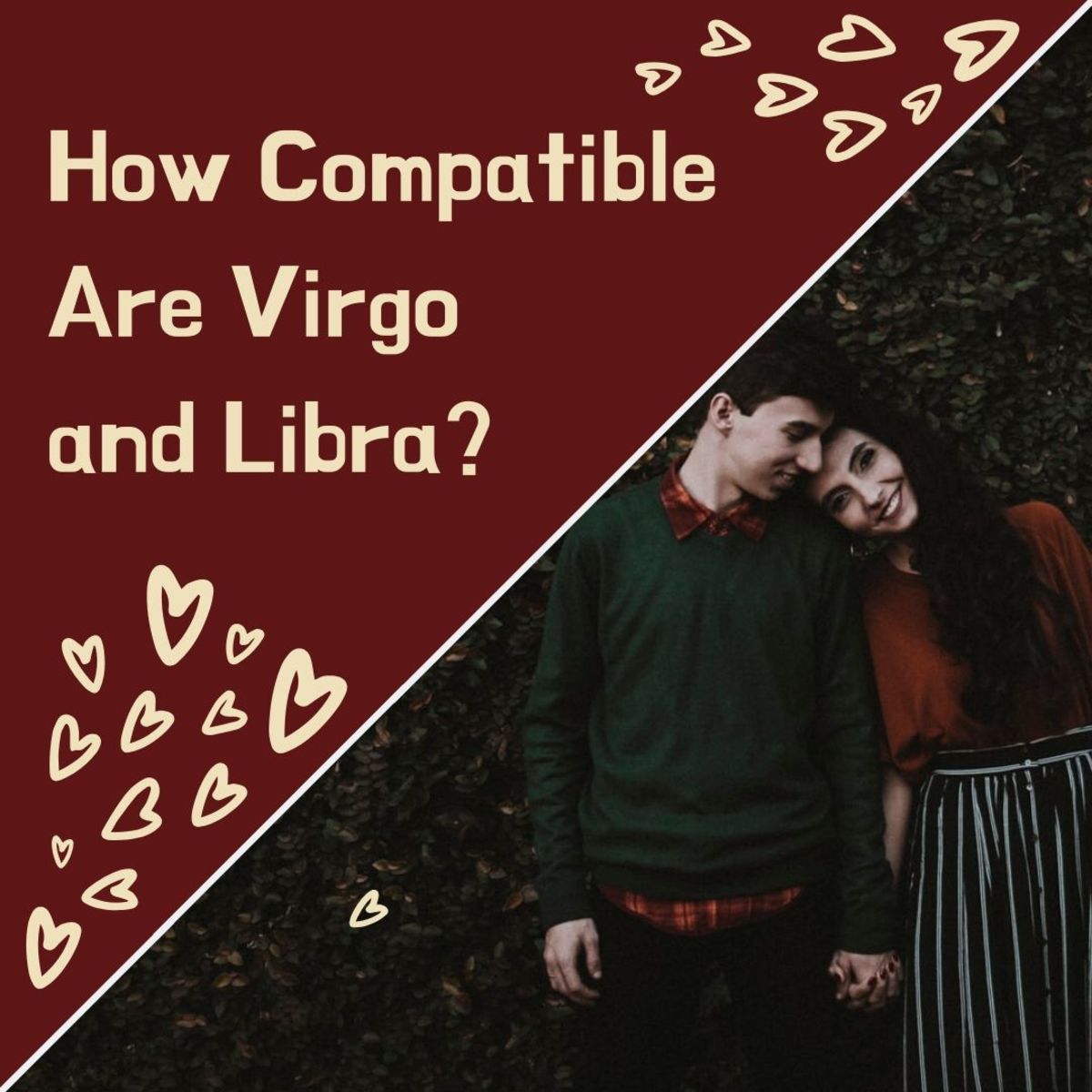Though they are neighboring signs, Virgo and Libra don't have a lot in common. Can they make it work anyway?
