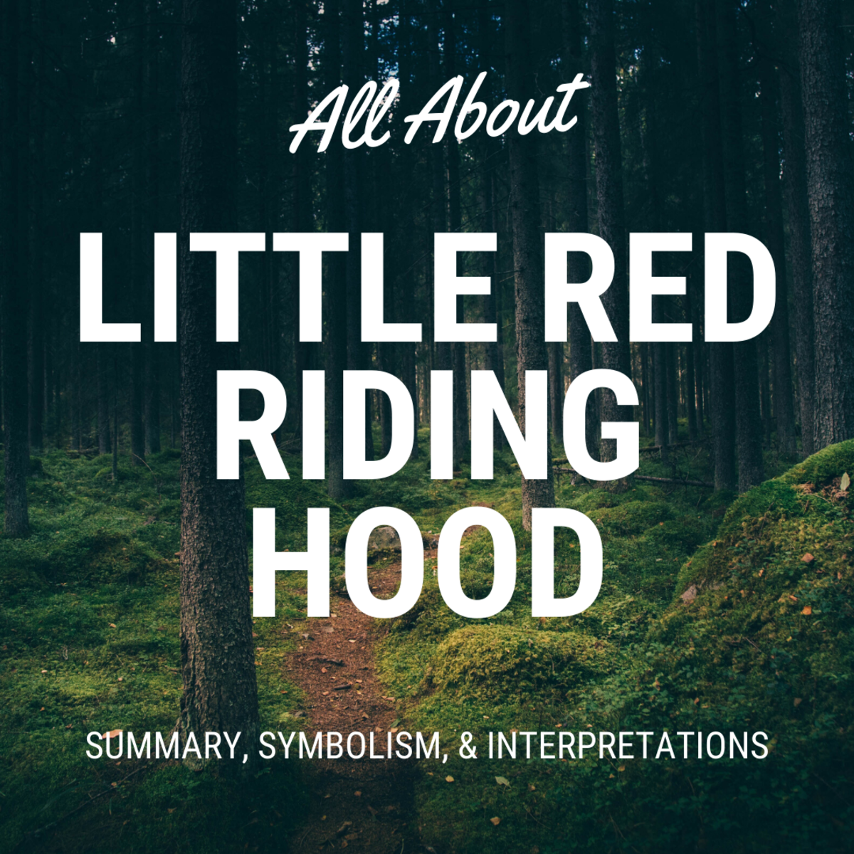 Little Red Riding Hood The Summary And Symbols Explained Owlcation