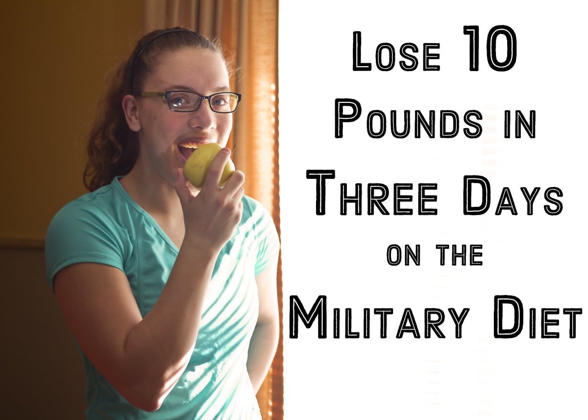 Military Diet: Lose Up to Ten Pounds in Three Days