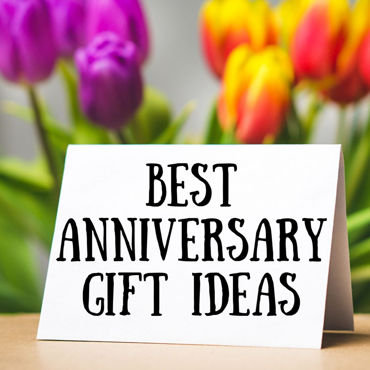 Top 10 Best Anniversary Gifts