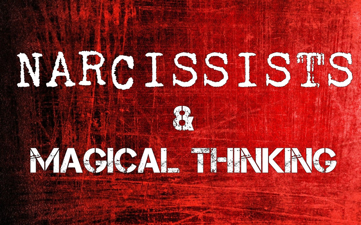 Narcissists & Magical Thinking