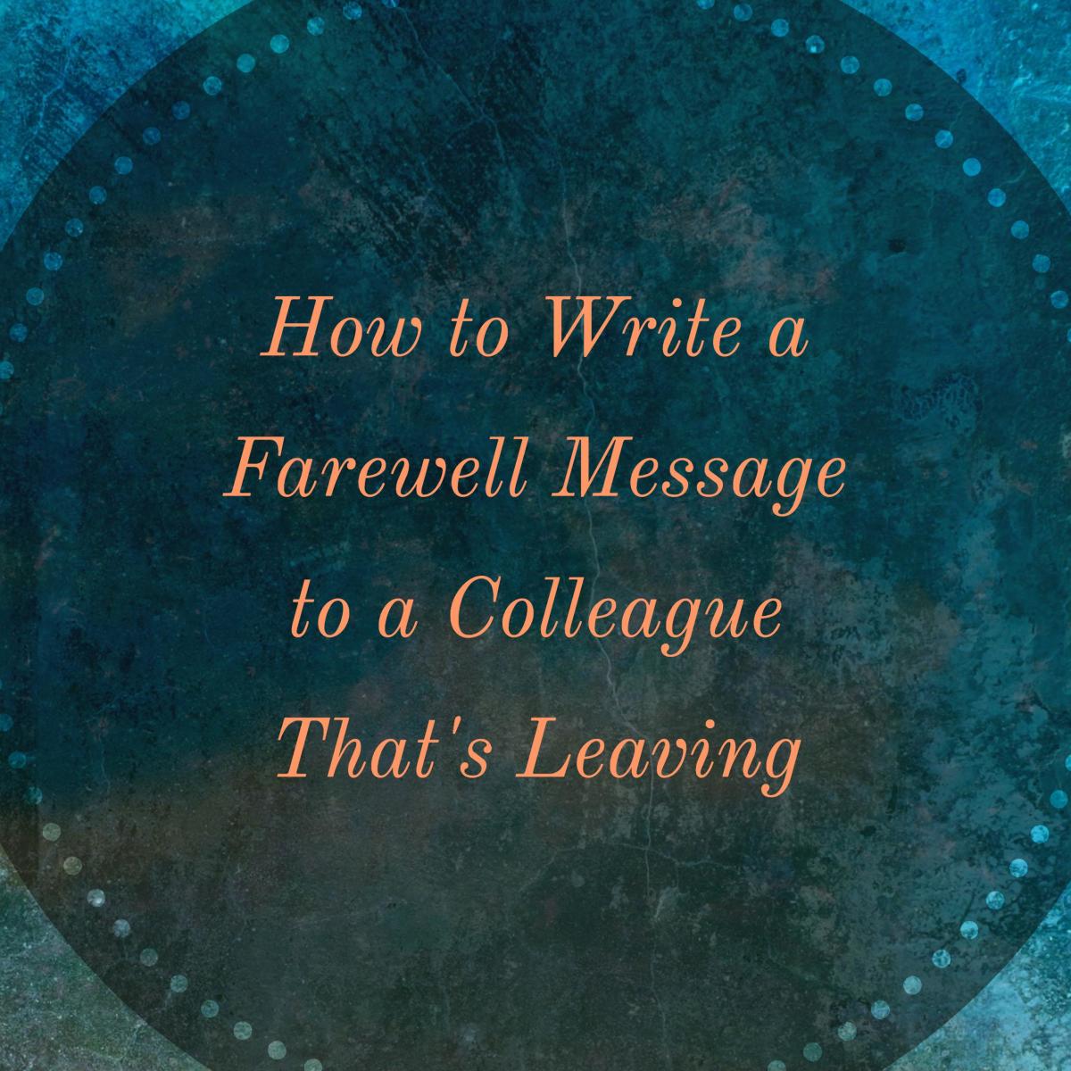 60+ Best Farewell Messages for Colleagues or Coworkers ToughNickel