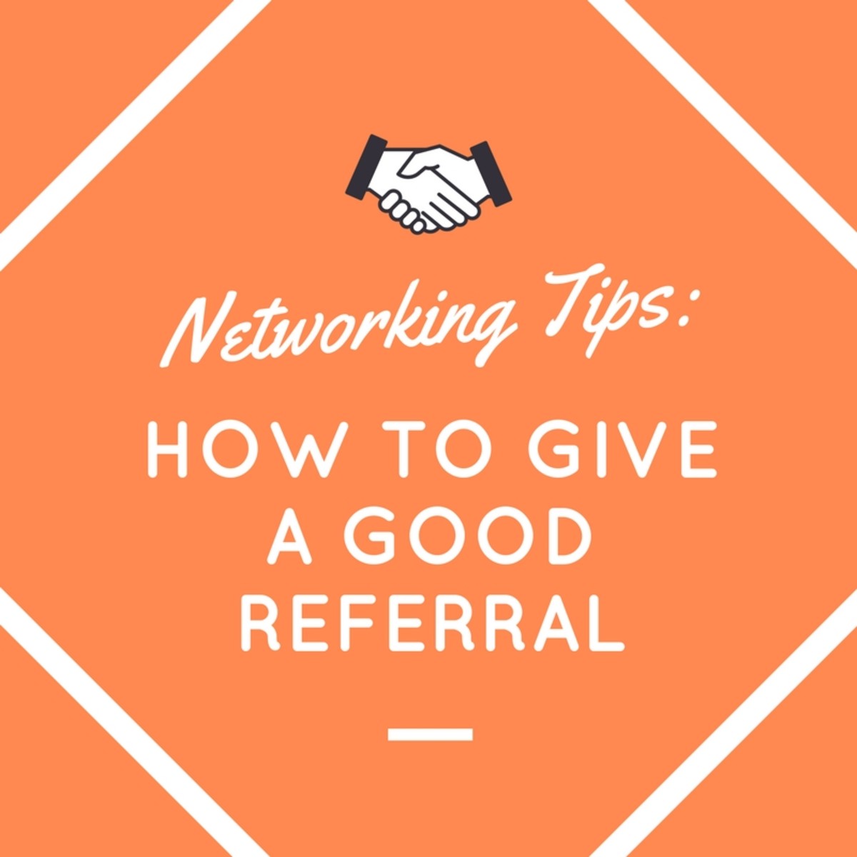 networking-tips-how-to-give-a-good-referral
