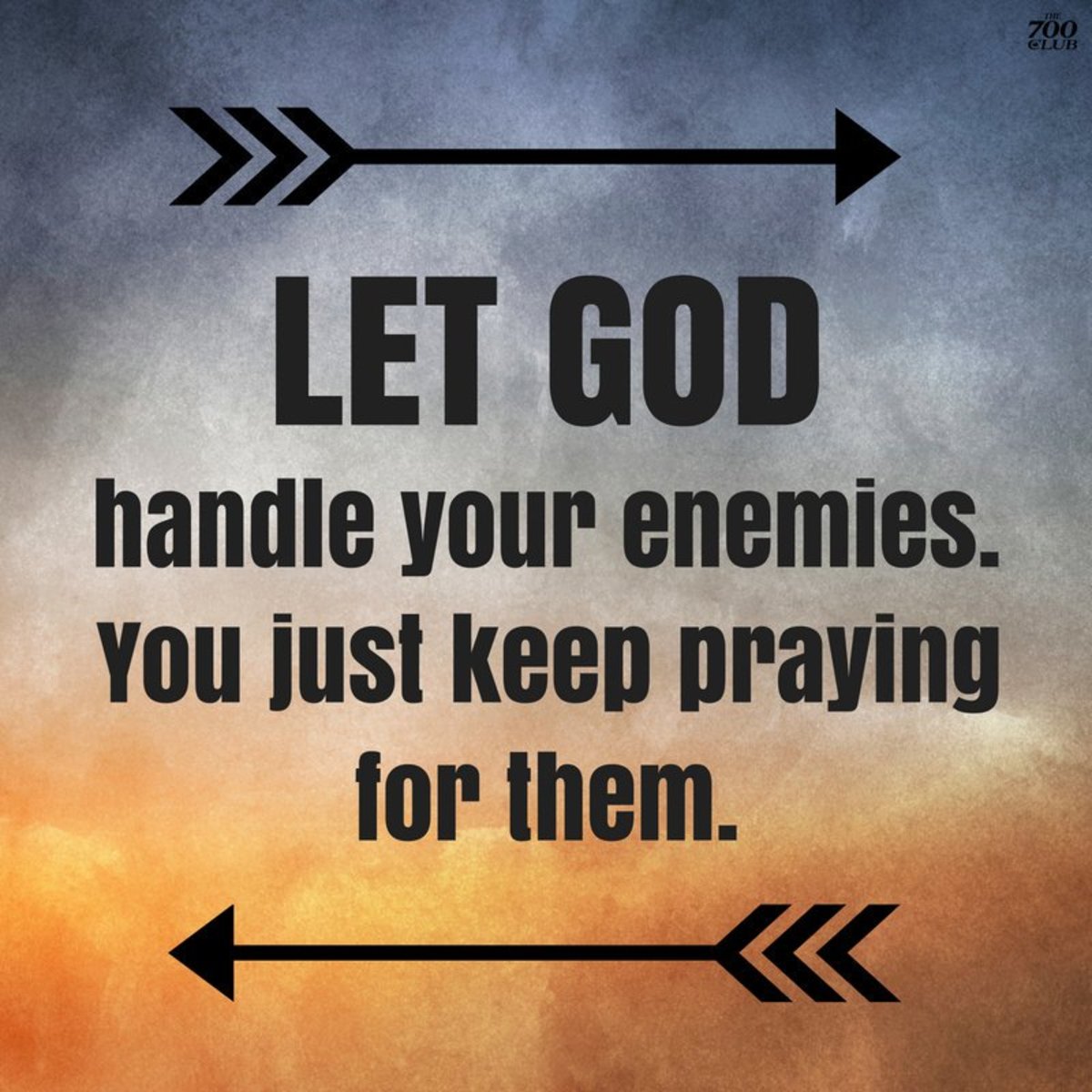 Let God handle your enemies.