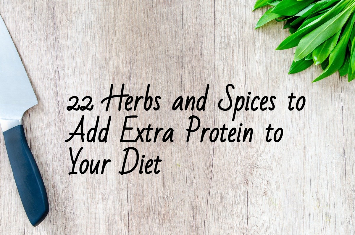Adding additional protein to your diet is as easy as using herbs and spices.