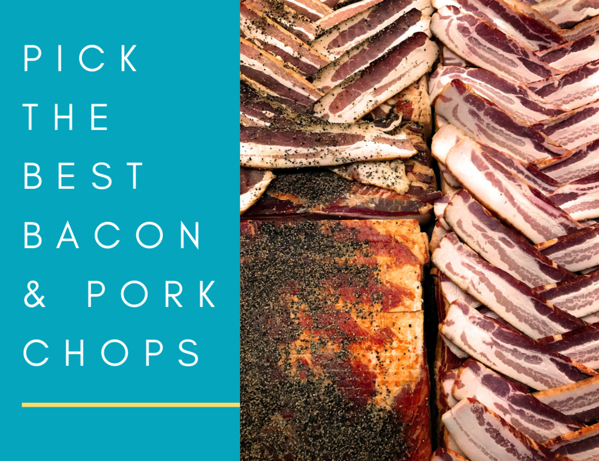 How to Pick the Best Bacon and Pork Chops