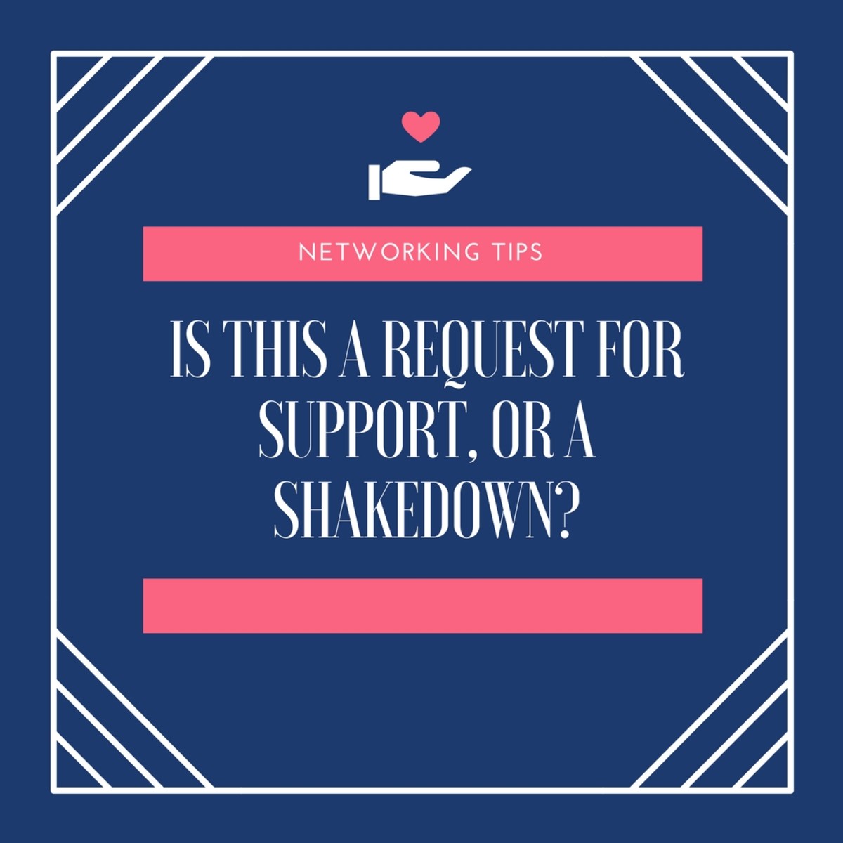 networking-tips-is-this-asking-for-support-or-a-shakedown