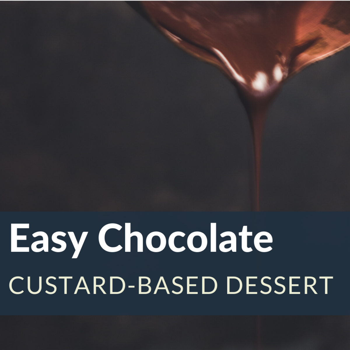 A Recipe for Easy, Chocolatey, Custard-Based Dessert