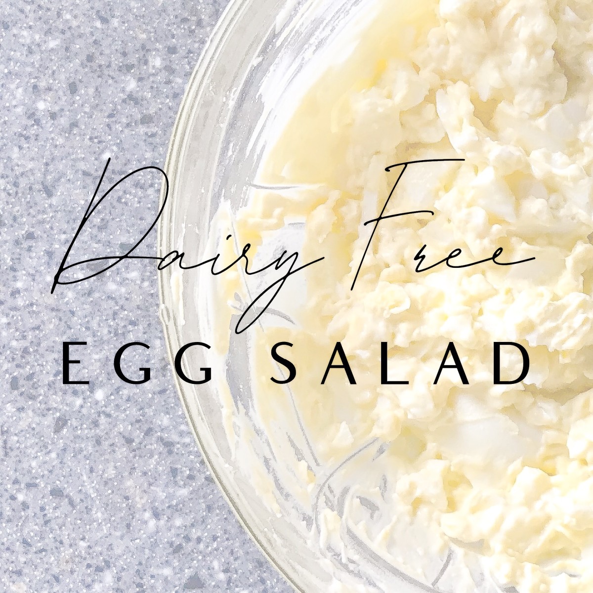 Easy Dairy-Free Egg Salad