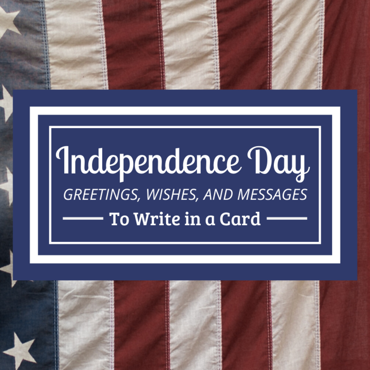 Happy Independence Day Messages Wishes And Quotes For July 4th Holidappy