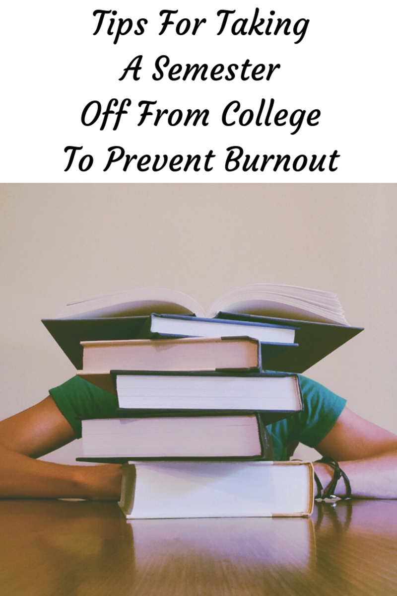 Tips for Taking a Semester off From College to Prevent Burnout